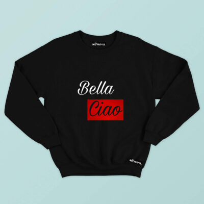 BELLA CIAO SWEATSHIRT