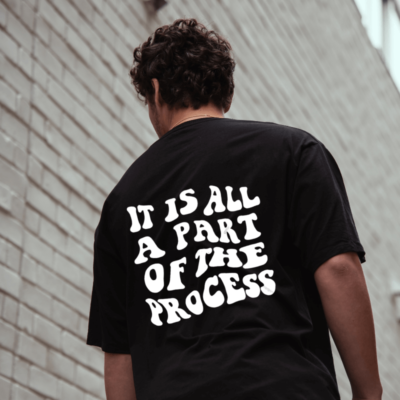 It Is All A Part Of Process T-Shirt