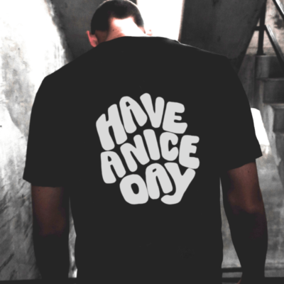 Have A Nice Day T-Shirt