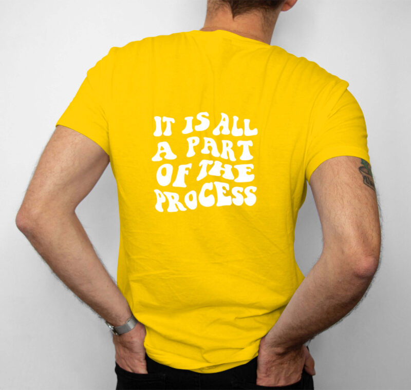 It Is All A Part Of Process T-Shirt