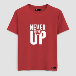 Never Give Up T-Shirt