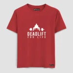 Dead Lift For Life T-Shirt